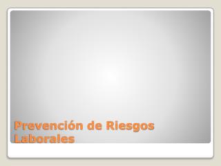 Prevención de Riesgos Laborales