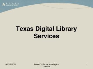 Texas Digital Library Services