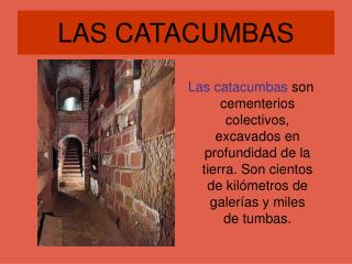 LAS CATACUMBAS