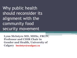 Why public health should reconsider its alignment with the community food security movement
