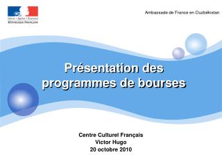 Présentation des programmes de bourses