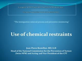 European NPM Project 8th Thematic NPM Workshop: Geneva, Switzerland on 20-21 March 2012