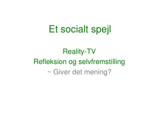 Et socialt spejl