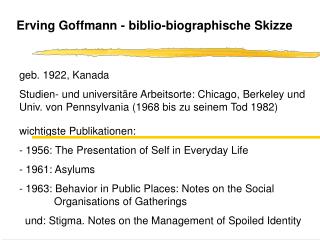 Erving Goffmann - biblio-biographische Skizze