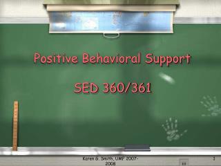Positive Behavioral Support SED 360/361