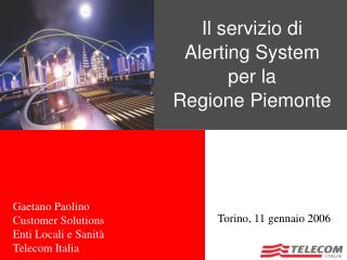 Il servizio di Alerting System per la Regione Piemonte
