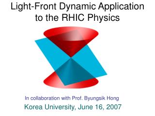 Light-Front Dynamic Application to the RHIC Physics