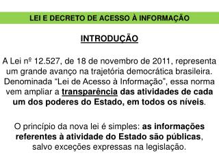 LEI E DECRETO DE ACESSO À INFORMAÇÃO