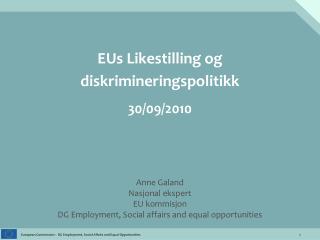 EUs Likestilling og diskrimineringspolitikk 30/09/2010