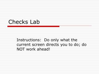 Checks Lab