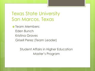 Texas State University San Marcos, Texas