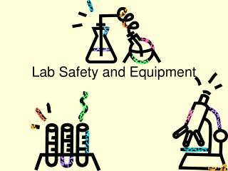 Lab Safety and Equipment