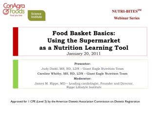 Food Basket Basics: Using the Supermarket as a Nutrition Learning Tool January 20, 2011