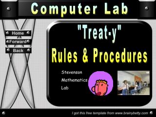 &quot;Treat-y&quot; Rules &amp; Procedures
