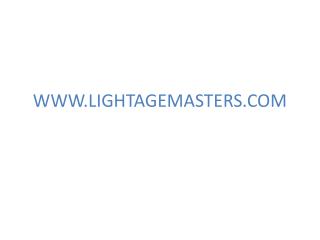WWW.LIGHTAGEMASTERS.COM