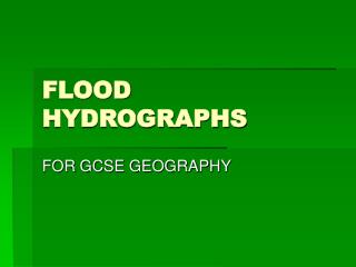 FLOOD HYDROGRAPHS