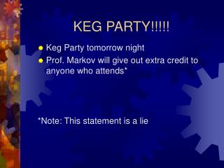 KEG PARTY!!!!!