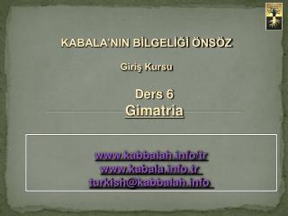 KABALA’NIN BİLGELİĞİ ÖNSÖZ Giriş Kursu