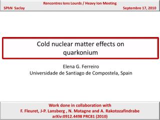 Cold nuclear matter effects on quarkonium