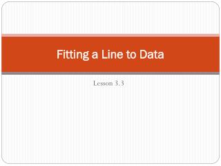 Fitting a Line to Data