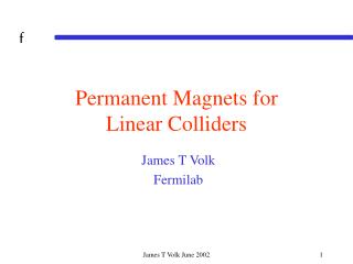 Permanent Magnets for Linear Colliders