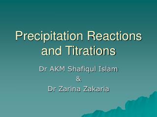 Precipitation Reactions and Titrations