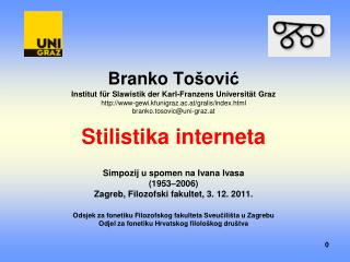 Simpozij u spomen na Ivana Ivasa (1953 – 2006) Zagreb, Filozofski fakultet, 3. 12. 2011.