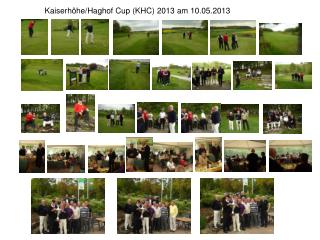 Kaiserhöhe/Haghof Cup (KHC) 2013 am 10.05.2013