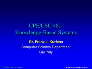 CPE/CSC 481: Knowledge-Based Systems