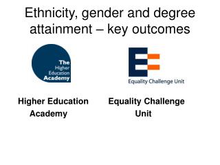 Ethnicity, gender and degree attainment – key outcomes