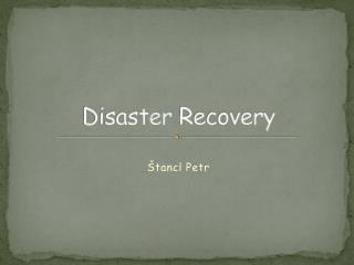 Disaster Recovery