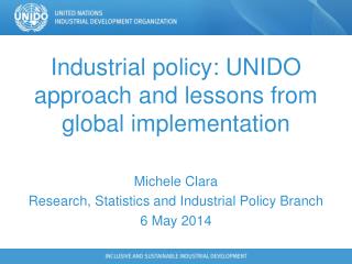 Industrial policy: UNIDO approach and lessons from global implementation