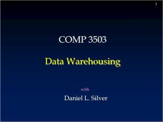 COMP 3503 Data Warehousing