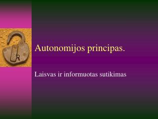 Autonomijos principas.