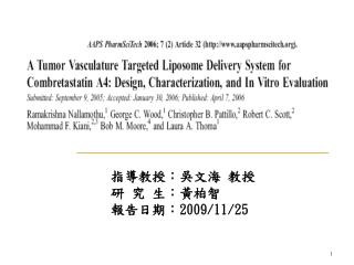 指導教授：吳文海 教授 研 究 生：黃柏智 報告日期： 2009/11/25