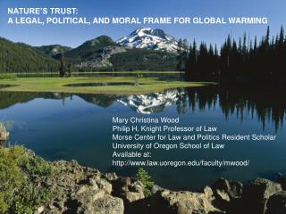 NATURE’S TRUST: A LEGAL, POLITICAL, AND MORAL FRAME FOR GLOBAL WARMING