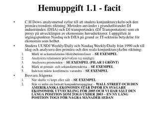 Hemuppgift 1.1 - facit