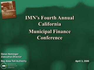 IMN’s Fourth Annual California Municipal Finance Conference