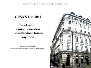 Kenen käyttöön asuinhuoneisto vuokrataan?