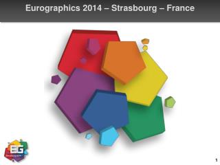 Eurographics 2014 – Strasbourg – France