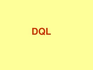 DQL