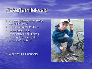 Fiske/familekveld