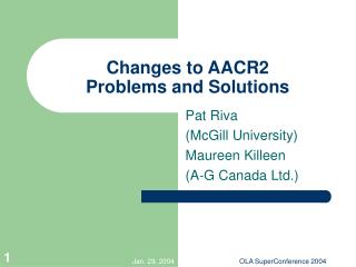 Changes to AACR2 Problems and Solutions