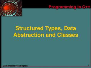 Structured Types, Data Abstraction and Classes