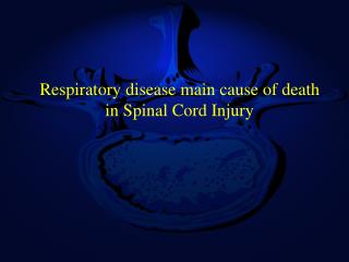 Respiratory disease main cause of death in Spinal Cord Injury