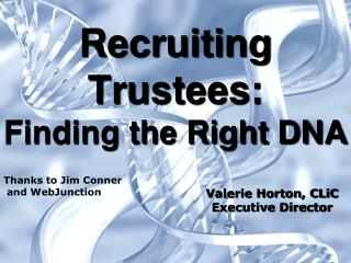 Recruiting Trustees: Finding the Right DNA