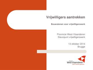 Vrijwilligers aantrekken Bouwstenen voor vrijwilligerswerk