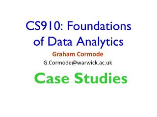 CS910: Foundations of Data Analytics