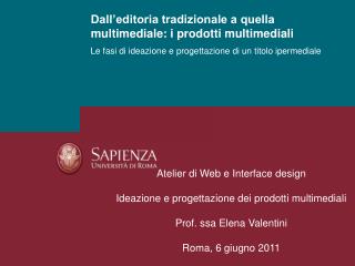 Dall’editoria tradizionale a quella multimediale: i prodotti multimediali