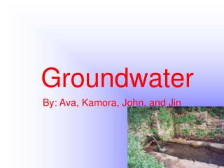 Groundwater